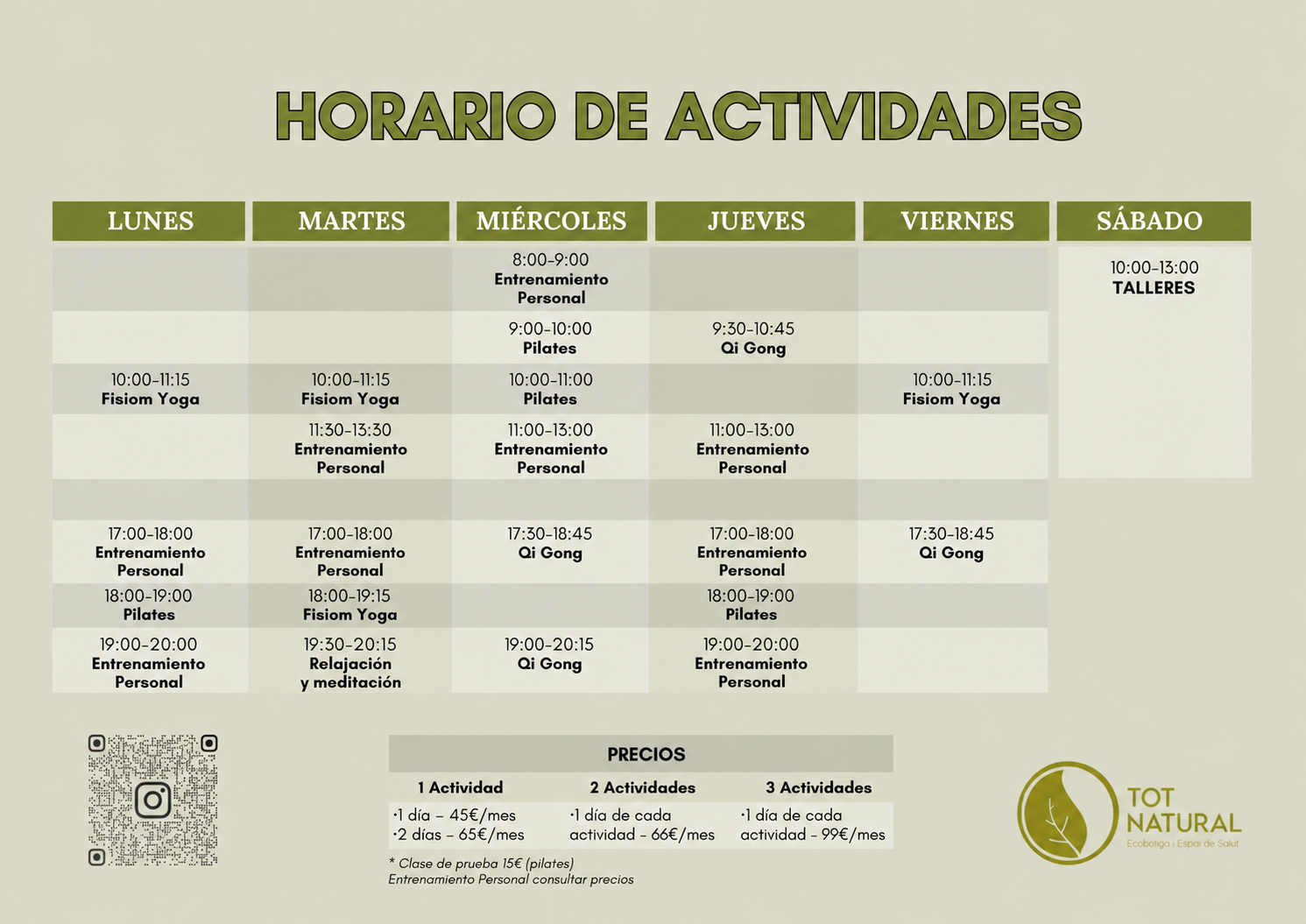 Horario semanal de actividades de Tot Natural con clases de Pilates, Qi Gong, Fisiom Yoga, Relajación y meditación, Entrenamiento Personal y Talleres. Incluye días, horarios y precios de las actividades.